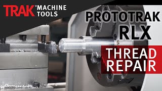 Thread Repair  ProtoTRAK RLX CNC  Lathe Programming [upl. by Nanny]