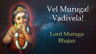 Vel Muruga Vadivela  Lord Muruga Bhajan  Skanda Shashti 2024  Murugan song [upl. by Nylorak]