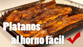 Platanos AL HORNO SUPER FACIL DE HACER  Claudio Us [upl. by Orlov498]