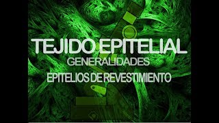 Tejido epitelial Parte 1  Histología [upl. by Ytteb]