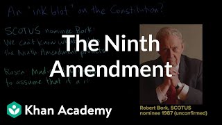 The Ninth Amendment  US government and civics  Khan Academy [upl. by Atnoid330]