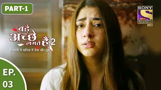 Bade Achhe Lagte Hain 2  बड़े अच्छे लगते गते हैं  Ep 3  Part 1  1st Sept 2021 [upl. by Zak]