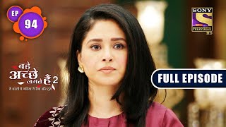 Question Of Trust  Bade Achhe Lagte Hain 2  Ep 94  Full Episode  6 January 2022 [upl. by Areid76]