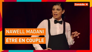 Nawell Madani  Etre en couple  Comédie [upl. by Tapes941]