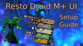 Resto Druid Mythic UI Setup Guide [upl. by Nanahs503]