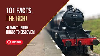 Great Central Railway  101 Facts About A Truly Unique Railway [upl. by Hsatan]