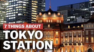 7 Things to know about Tokyo Station  japanguidecom [upl. by Lerej92]