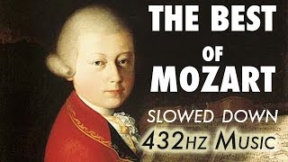 The Best Of Mozart  Slowed Down  432Hz  45 Hours [upl. by Gert]