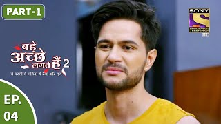 Bade Achhe Lagte Hain 2  बड़े अच्छे लगते गते हैं  Ep 4  Part 1  2nd Sept 2021 [upl. by Peters]