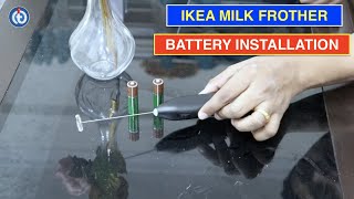 IKEA Milk Frother Battery Installation Procedure [upl. by Damour]