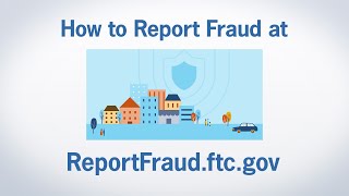 How to Report Fraud at ReportFraudftcgov  Federal Trade Commission [upl. by Shena660]