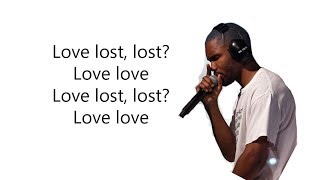 Frank Ocean  Lost Lyrics [upl. by Sitsuj]