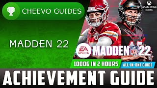 Madden NFL 22  quotALLINONEquot Achievement Guide XboxXSXPS4PS5 1000G IN 2 HOURS W FREE TRIAL [upl. by Llyrat]