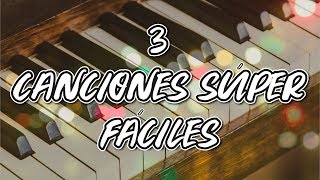 3 Melodías FÁCILES en Piano  Canciones Románticas 🎹🎶 [upl. by Phelgen]