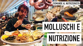 Molluschi caratteristiche nutrizionali e consigli [upl. by Xuagram]