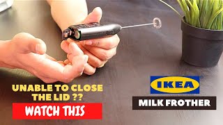 IKEA Milk Frother Battery Installation and Trick To Close the Lid [upl. by Budding]