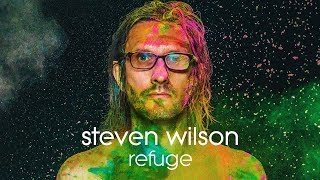 Steven Wilson  Refuge Lyric Video [upl. by Adneral]