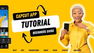 CAPCUT APP TUTORIAL COMPLETE BEGINNERS GUIDE [upl. by Eul]