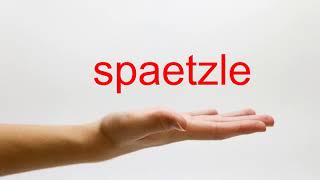 How to Pronounce spaetzle  American English [upl. by Sanbo]