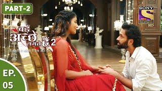 Bade Achhe Lagte Hain 2  बड़े अच्छे लगते गते हैं  Ep 5  Part 2  3rd Sept 2021 [upl. by Asaph]