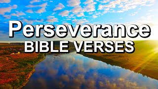 Perseverance Bible Verses  Scriptures For Inspiration Motivation amp Encouragement [upl. by Groark]