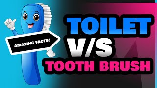 Toilet and Tooth Brush [upl. by Ayyn]