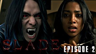 SLADE the Series  Season 1 Ep 2 [upl. by Rubma]