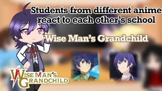 Students From Different Schools React  Wise Man’s Grandchild  38 [upl. by Ceil982]