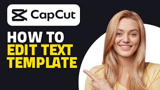 How to Edit Text in CapCut Template Quick amp Easy [upl. by Avek]