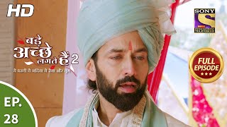 Bade Achhe Lagte Hain 2  बड़े अच्छे लगते हैं 2  Ep 28  Full Episode  6th Oct 2021 [upl. by Jorgensen526]