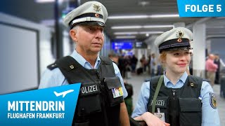 Deutschlands größte Polizeidienststelle Teil 1  Mittendrin  Flughafen Frankfurt 5 [upl. by Anesusa]