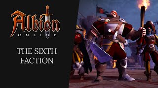 Albion Online  The Sixth Faction [upl. by Hatti331]