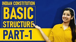 Basic Structure Doctrine Indian Constitution  Part 1  Indian Polity [upl. by Babb]